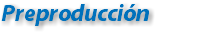 Preproducción